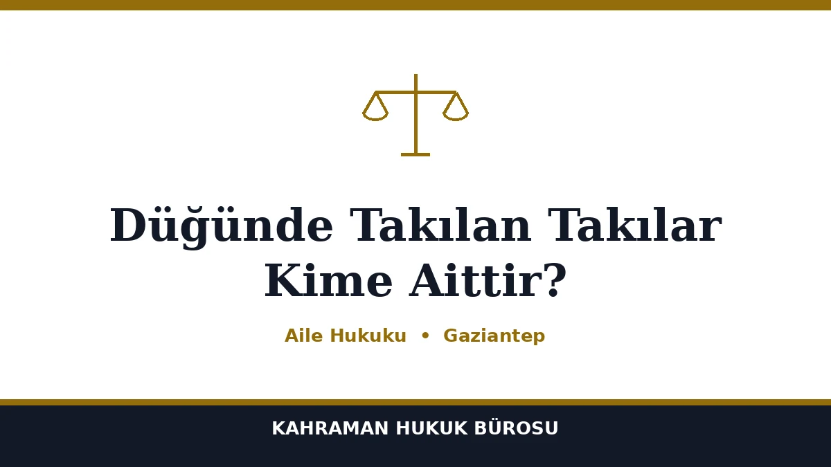 Düğünde Takılan Takılar Kime Aittir?